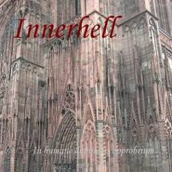 Innerhell : A Dive Beneath the Ocean of Mankind's Ignominy